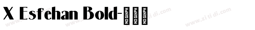X Esfehan Bold字体转换